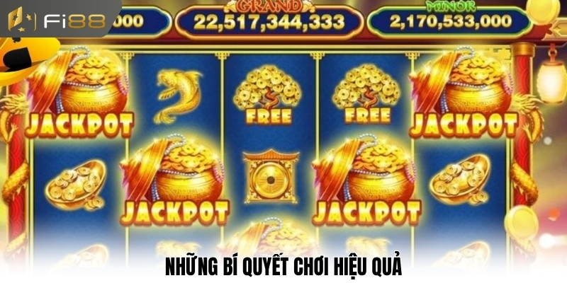 Những bí quyết chơi hiệu quả